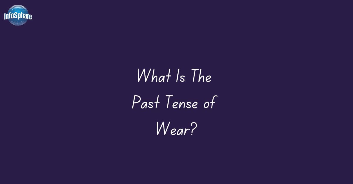 past tense of wear