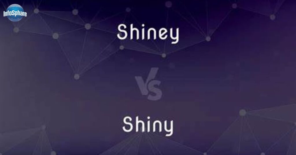 Difference Between Shiny and Shiney