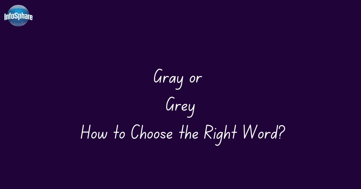 gray-or-grey-how-to-choose-the-right-word