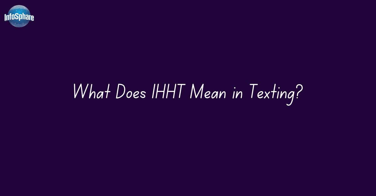 what-does-ihht-mean-in-texting