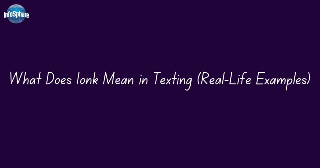 what-does-ionk-mean-in-texting-real-life-examples