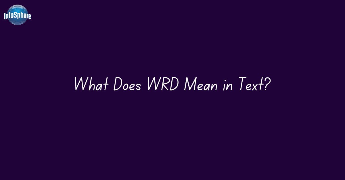 What Does WRD Mean in Text?‍