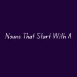 Nouns That Start With A: InfoSphare