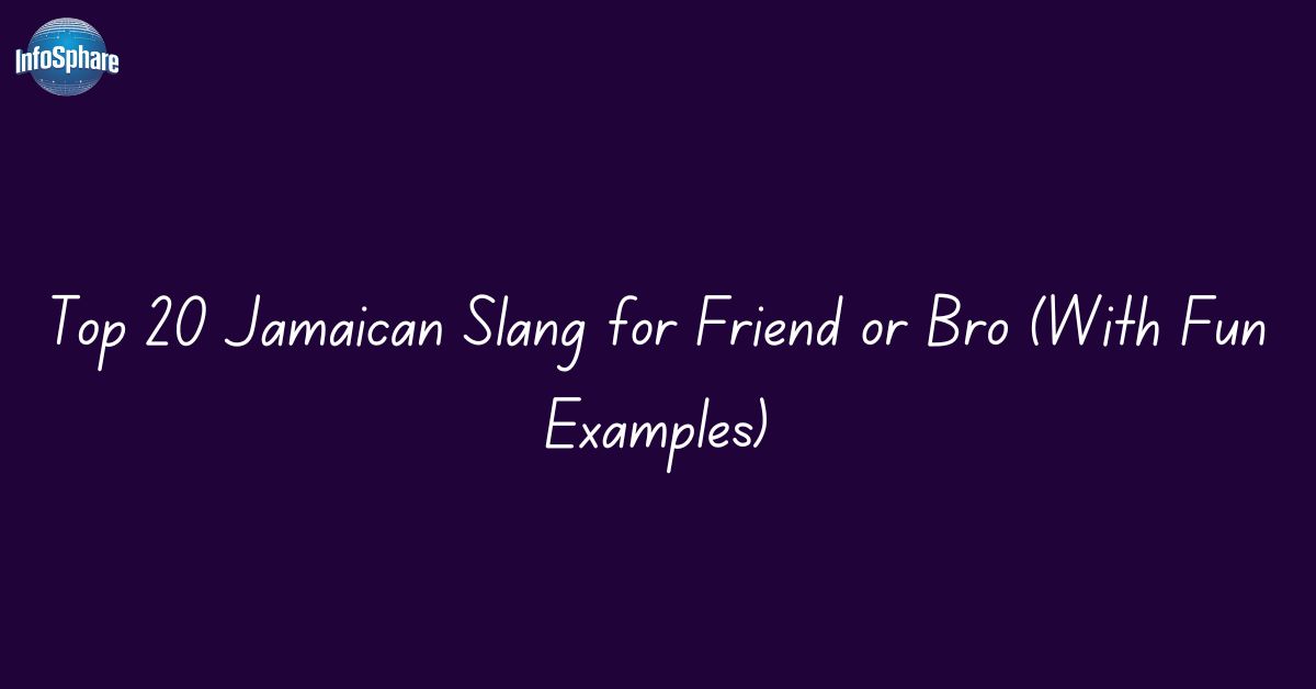 Top 20 Jamaican Slang for Friend or Bro (With Fun Examples)