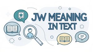 JW Meaning in Text