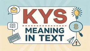 KYS Meaning in Text
