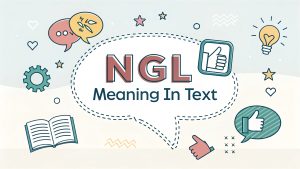 NGL Meaning in Text