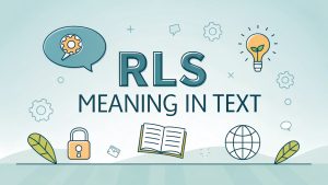 RLS Meaning in Text