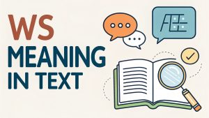WS Meaning in Text