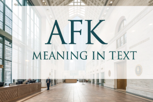 afk Meaning in Text