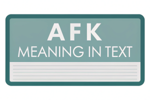 afk Meaning in Text